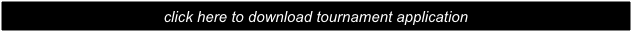 click here to download tournament application